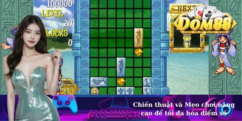 Chiến thuật và Mẹo chơi nâng cao để tối đa hóa điểm số