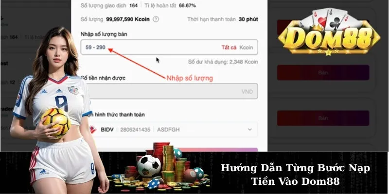 Hướng Dẫn Từng Bước Nạp Tiền Vào Dom88